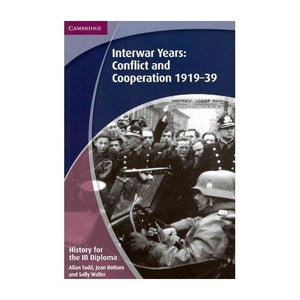 History for the IB Diploma: Interwar Years: Conflict and Cooperation 1919–39 