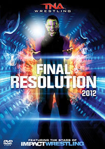 TNA Final Resolution 2012 [DVD] 