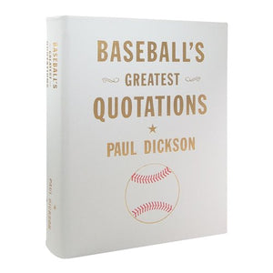 Baseball's Greatest Quotations, Revised Edition 