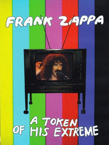 Frank Zappa - A Token Of His Extreme [DVD] [2013] [NTSC] 