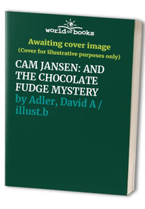 CAM Jansen and the Chocolate Fudge Mystery 