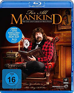 Wwe - For All Mankind - The Life & Career Of Mick Foley 