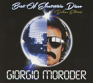 Giorgio Moroder - Best Of Electronic Disco 