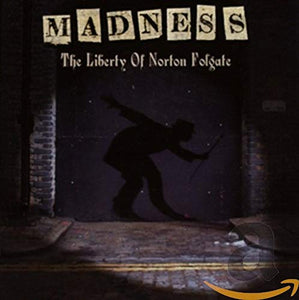 Madness - The Liberty of Norton Folgate 