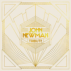 John Newman - Tribute 