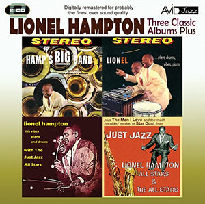 Lionel Hampton - Three Classic Albums Plus (Hamp's Big Band / Lionel Plays Drums, Vibes, Piano / Lio 