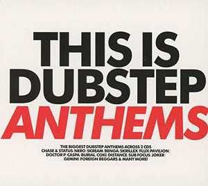 This Is Dubstep Anthems 