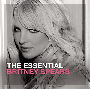 The Essential Britney Spears 