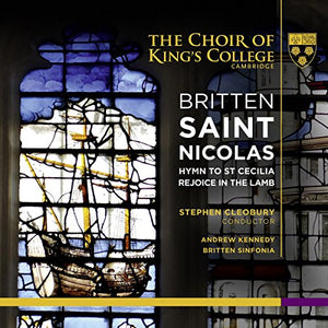 Britten: Saint Nicolas; Hymn to St. Cecilia; Rejoice in the Lamb 