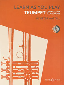 Learn as You play (+CD) : for trumpet (cornet/flugelhorn) 