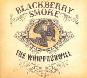 Blackberry Smoke - The Whippoorwill [3 bonus track] 