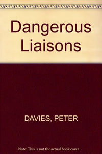 Dangerous Liaisons 