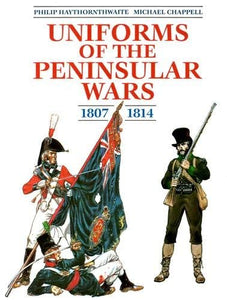 Uniforms of the Peninsular War, 1807-14 