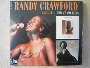 Randy Crawford - Raw Silk and Now We May Begin 