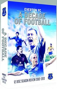 Everton Fc: A Decade Of Football - 2003-2013 [DVD] 