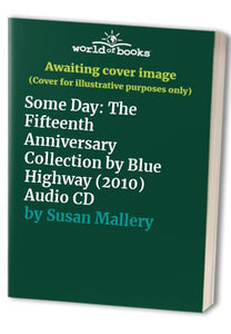 Some Day: The Fifteenth Anniversary Collection by Blue Highway (2010) Audio CD 