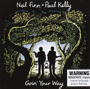 Neil Finn Kelly,Paul - Goin Your Way 