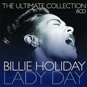 Billie Holiday - Lady Day: The Ultimate Collection 