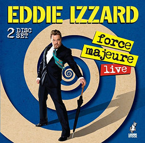 Eddie Izzard - Force Majeure 