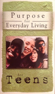 Purpose for Everyday Living for Teens 