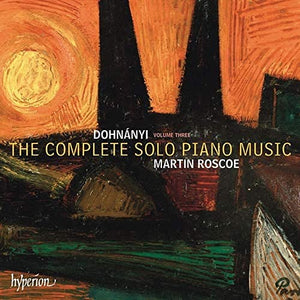 Dohnanyi: The Complete Solo Piano Music, Vol. 3 