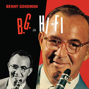 Benny Goodman - Benny Goodman in Hi-Fi 