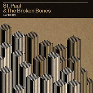 St. Paul & The Broken Bones - Half The City 