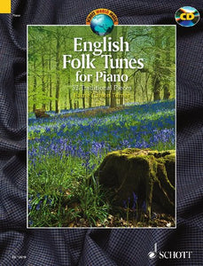 English Folk Tunes for Piano - 32 Traditional Pieces - Schott World Music - Piano - edition with CD - ( ED 13619 ) 