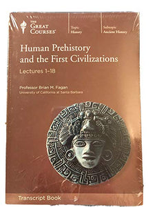 Human Prehistory and the First Civilizations. Part 3. Brian M. Fagan 