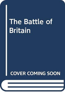 The Battle of Britain 