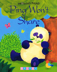 Ping Won't Share : Growing Pains Series : 