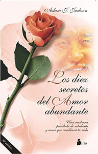 Los Diez Secretos del Amor Abundante 