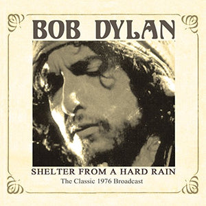 Bob Dylan - Shelter From A Hard Rain 