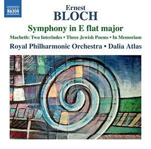 Royal Philharmonic Orchestra - Bloch: Symphony E Flat Major 