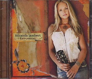 Miranda Lambert - Kerosene 