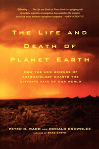 The Life and Death of Planet Earth 