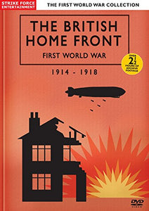 The First World War Collection - The British Home Front: First World War 1914-1918 [DVD] [2014] 