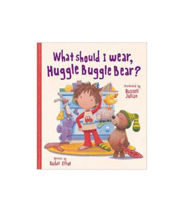 What should I wear, Huggle Buggle Bear? 