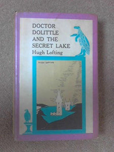 Doctor Dolittle and the Secret Lake 