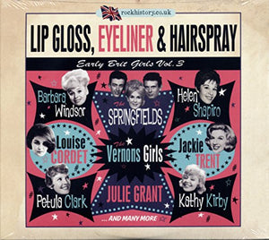 Various Artists - Lip Gloss, Eyeliner & Hairspray 