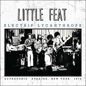 Little Feat - Electrif Lycanthrope 