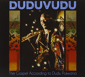 Duduvudu - The Gospel According to Dudu Pukwana 