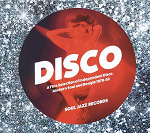Soul Jazz Records Presents - Disco: A Fine Selection of Independent Disco, Modern Soul and Boogie 19 