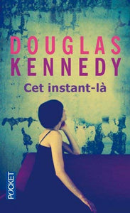 Cet instant-la by Douglas Kennedy(2013-01-08) 