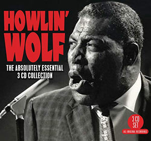 Howlin' Wolf - The Absolutely Essential 3CD Collection 