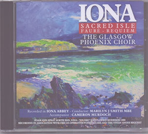 Iona Sacred Isle Faure Requiem 