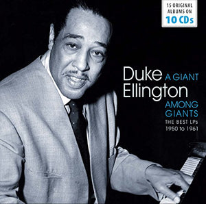 Duke Ellington: A Giant Among Giants - The Best from 1950 to 1961 