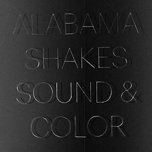 Alabama Shakes - Sound & Colour 