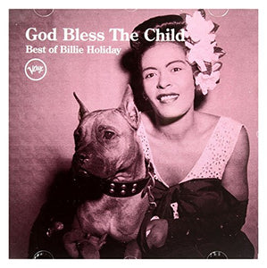 God Bless the Child: Best Of Billie Holiday 