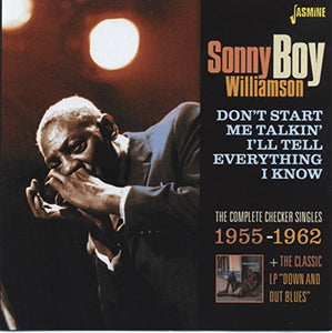 Sonny Boy Williamson - Don't Start Me Talkin' I'll Tell Everything I Know - The Complete Checker Sin 